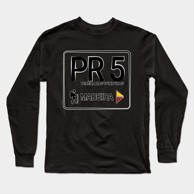 Madeira Island PR5 VEREDA DAS FUNDURAS logo Long Sleeve T-Shirt by Donaby